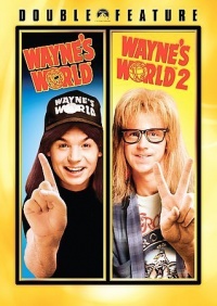Wayne's World / Wayne's World 2 Wayne's World / Wayne's World 2