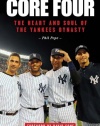 Core Four: The Heart and Soul of the Yankees Dynasty