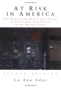 At Risk in America: The Health and Health Care Needs of Vulnerable Populations in the United States At Risk in America: The Health and Health Care Needs of Vulnerable Populations in the United States