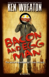 Bacon and Egg Man Bacon and Egg Man