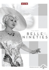 Belle of the Nineties Belle of the Nineties