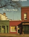 The Grass Harp: Including A Tree of Night and Other Stories