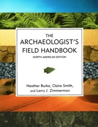 The Archaeologist's Field Handbook