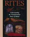 Liberating Rites: Understanding the Transformative Power of Ritual