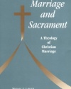 Marriage and Sacrament: A Theology of Christian Marriage (Michael Glazier Books)