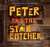 Peter and the Starcatcher (Introduction by Dave Barry and Ridley Pearson): The Annotated Script of the Broadway Play (Peter and the Starcatchers)