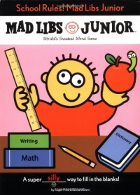 School Rules! Mad Libs Junior School Rules! Mad Libs Junior