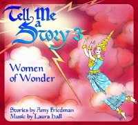 Tell Me A Story 3: Women of Wonder Tell Me A Story 3: Women of Wonder