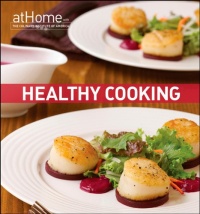 Healthy Cooking at Home with The Culinary Institute of America Healthy Cooking at Home with The Culinary Institute of America