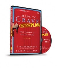 Made to Crave Action Plan: Your Journey to Healthy Living Made to Crave Action Plan: Your Journey to Healthy Living