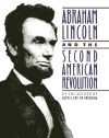 Abraham Lincoln and the Second American Revolution