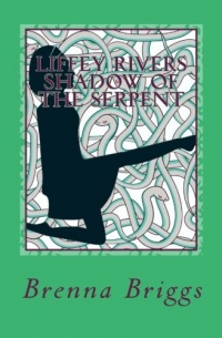 Liffey Rivers: In the Shadow of the Serpent