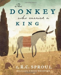 The Donkey Who Carried a King The Donkey Who Carried a King