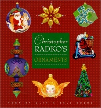 Christopher Radko's Ornaments Christopher Radko's Ornaments