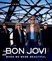 Bon Jovi: When We Were Beautiful Bon Jovi: When We Were Beautiful