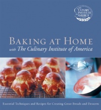 Baking at Home with The Culinary Institute of America