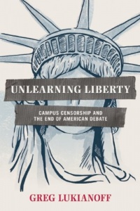 Unlearning Liberty: Campus Censorship and the End of American Debate