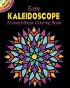 Easy Kaleidoscope Stained Glass Coloring Book (Dover Stained Glass Coloring Book)