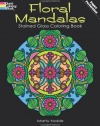 Floral Mandalas Stained Glass Coloring Book (Dover Design Stained Glass Coloring Book)