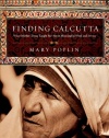 Finding Calcutta: What Mother Teresa Taught Me About Meaningful Work and Service