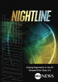 ABC News Nightline Closing Arguments in OJ Trial: Days 1-3 ABC News Nightline Closing Arguments in OJ Trial: Days 1-3