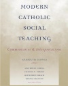 Modern Catholic Social Teaching: Commentaries and Interpretations