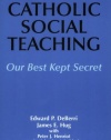 Catholic Social Teaching: Our Best Kept Secret