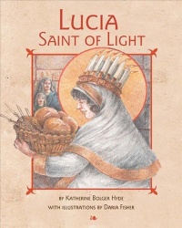 Lucia, Saint of Light Lucia, Saint of Light