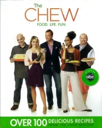 The Chew: Food. Life. Fun. The Chew: Food. Life. Fun.