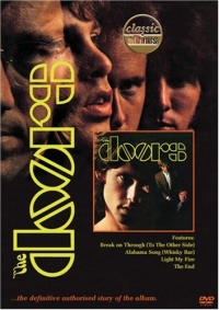 Classic Albums: The Doors - The Doors Classic Albums: The Doors - The Doors