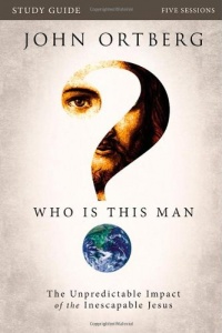Who Is This Man? Study Guide: The Unpredictable Impact of the Inescapable Jesus Who Is This Man? Study Guide: The Unpredictable Impact of the Inescapable Jesus