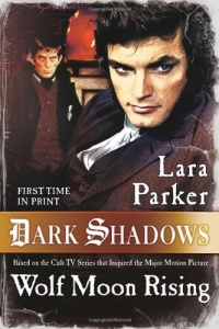 Dark Shadows: Wolf Moon Rising Dark Shadows: Wolf Moon Rising