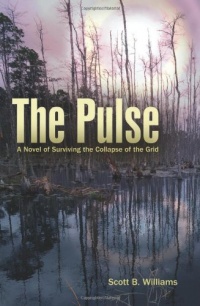 The Pulse: A Novel of Surviving the Collapse of the Grid