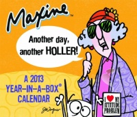 2013 Maxine Year-In-A-Box Calendar 2013 Maxine Year-In-A-Box Calendar