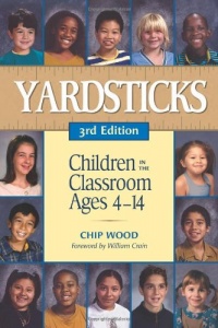 Yardsticks: Children in the Classroom Ages 4-14