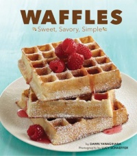 Waffles: Sweet, Savory, Simple