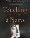 Touching a Nerve: The Self as Brain