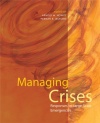 Managing Crises: Responses to Large-Scale Emergencies