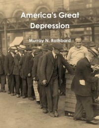 America's Great Depression America's Great Depression