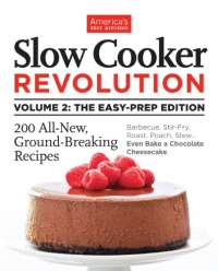 Slow Cooker Revolution Volume 2 Slow Cooker Revolution Volume 2