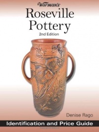 Warman's Roseville Pottery: Identification and Price Guide (Warman's Roseville Pottery: Identification & Price Guide) Warman's Roseville Pottery: Identification and Price Guide (Warman's Roseville Pottery: Identification & Price Guide)