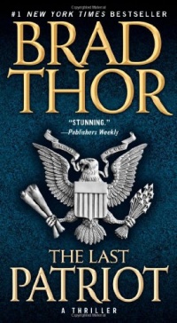 The Last Patriot: A Thriller The Last Patriot: A Thriller
