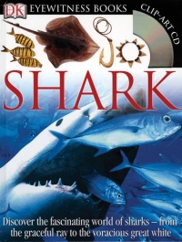 Shark (DK Eyewitness Books) Shark (DK Eyewitness Books)