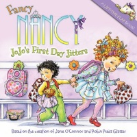 Fancy Nancy: JoJo's First Day Jitters Fancy Nancy: JoJo's First Day Jitters