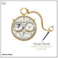 George Daniels: A Master Watchmaker & His Art George Daniels: A Master Watchmaker & His Art