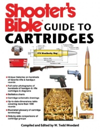 Shooter's Bible Guide to Cartridges Shooter's Bible Guide to Cartridges