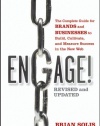 Engage!: The Complete Guide for Brands and Businesses to Build, Cultivate, and Measure Success in the New Web