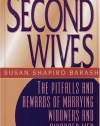 Second Wives: The Pitfalls and Rewards of Marrying Widowers and Divorced Men