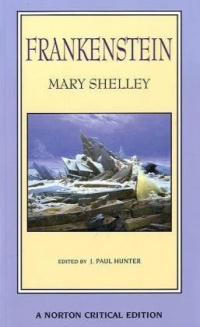 Frankenstein (Norton Critical Editions) Frankenstein (Norton Critical Editions)