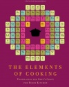 The Elements of Cooking: Translating the Chef's Craft for Every Kitchen